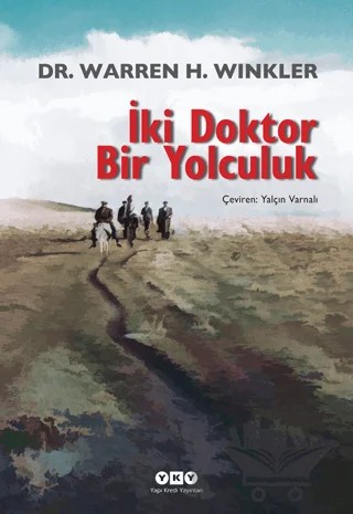 İki Doktor Bir Yolculuk – Warren H. Winkler – Yapı Kredi Yayınları kitap kapağı