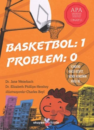 Basketbol: 1 Problem: 0 – Elizabeth Phillips-Hershey, Jane Weierbach – Okuyan Koala kitap kapağı