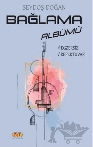 Bağlama Albümü – Seydoş Doğan – Zet Yayınları kitap kapağı