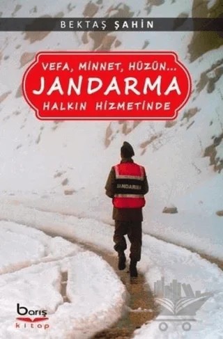 Jandarma Halkın Hizmetinde – Bektaş Şahin – Barış Kitap kitap kapağı
