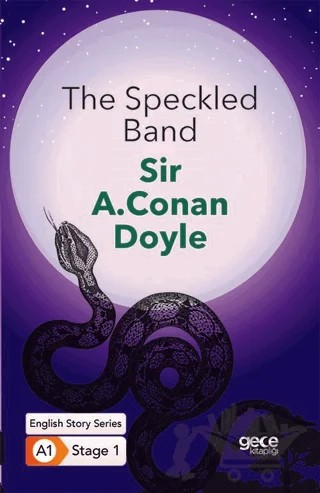 The Speckled Band - İngilizce Hikayeler A1 Stage1 – Sir Arthur Conan Doyle – Gece Kitaplığı kitap kapağı