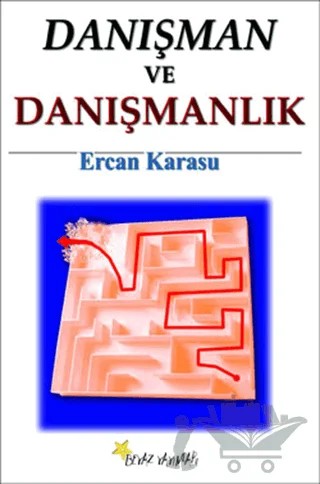 Danışman ve Danışmanlık – Ercan Karasu – Beyaz Yayınları kitap kapağı