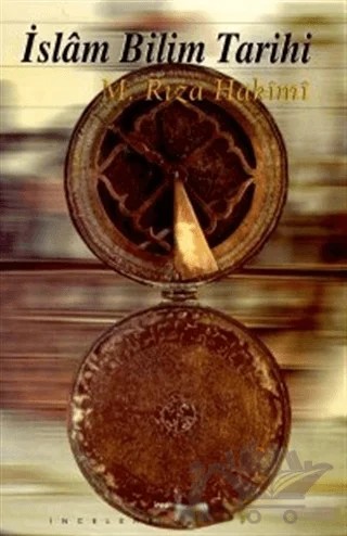 İslam Bilim Tarihi – M. Rıza Hakimi – İnsan Yayınları kitap kapağı