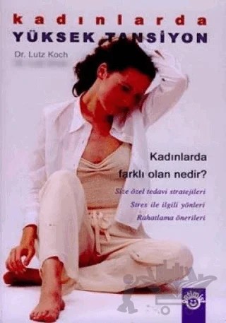 Kadınlarda Yüksek Tansiyon – Lutz Koch – Optimist Kitap kitap kapağı