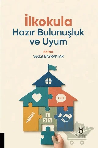 İlkokula Hazır Bulunuşluk ve Uyum – Vedat Bayraktar – Akademisyen Kitabevi kitap kapağı