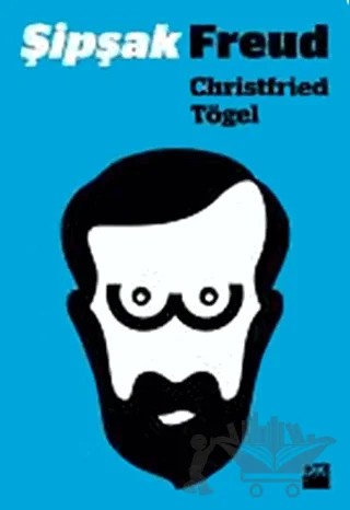 Şipşak Freud – Christfried Tögel – Doğan Kitap kitap kapağı