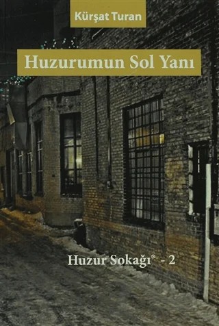Huzurumun Sol Yanı – Kürşat Turan – Atölye Yayıncılık kitap kapağı