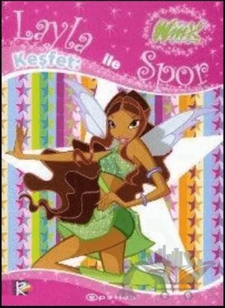 Winx Club - Layla ile Keşfet: Spor – Gabriella Santini – Epsilon Yayınevi kitap kapağı