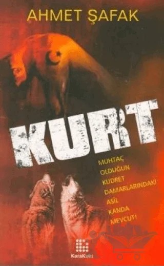 Kurt 2015 – Ahmet Şafak – Karakutu Yayınları kitap kapağı