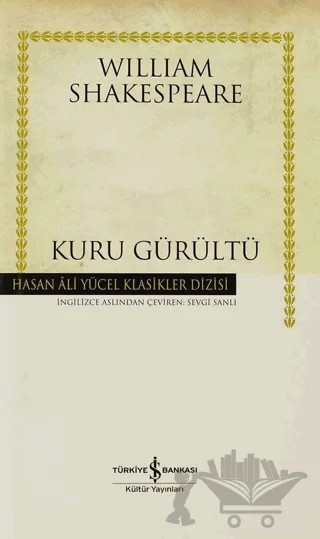 Kuru Gürültü – William Shakespeare – İş Bankası Kültür Yayınları kitap kapağı
