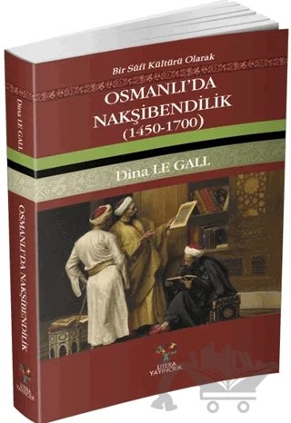 Osmanlı'da Nakşibendilik (1450-1700) – Dina Le Gall – Litera Yayıncılık kitap kapağı