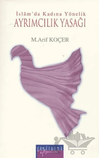 İslam’da Kadına Yönelik Ayrımcılık Yasağı – M. Arif Koçer – Gündönümü Yayınları kitap kapağı