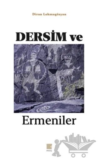 Dersim ve Ermeniler – Diran Lokmagözyan – Pırgiç Yayınları kitap kapağı