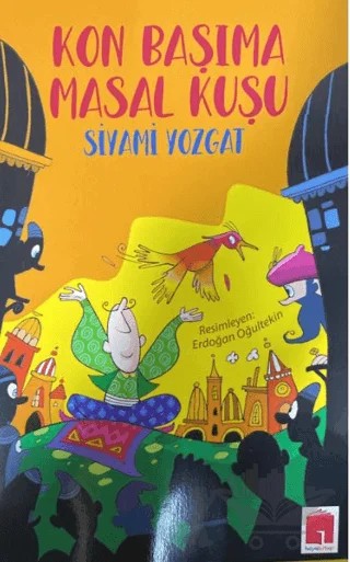 Kon Başıma Masal Kuşu – Siyami Yozgat – Hayal Kitap kitap kapağı