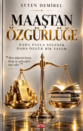 Maaştan Özgürlüğe – Ayten Demirel – Bytok AI Yayınları kitap kapağı