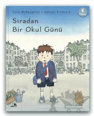 Sıradan Bir Okul Günü – Colin McNaughton – Nesin Yayınevi kitap kapağı