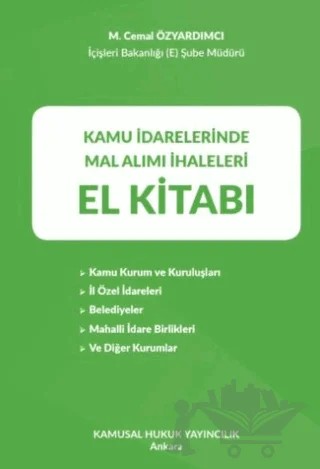 Kamu İdarelerinde Mal Alımı İhaleleri El Kitabı – M. Cemal Özyardımcı – Kamusal Hukuk Yayıncılık kitap kapağı