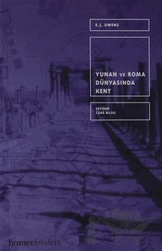 Yunan ve Roma Dünyasında Kent – E.J. Owens – Homer Kitabevi kitap kapağı