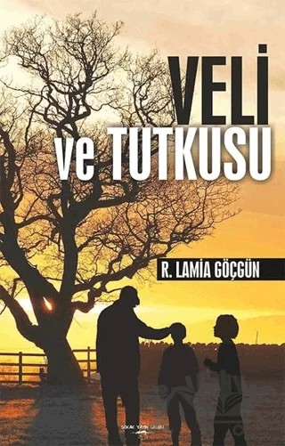 Veli ve Tutkusu – R. Lamia Göçgün – Sokak Kitapları Yayınları kitap kapağı