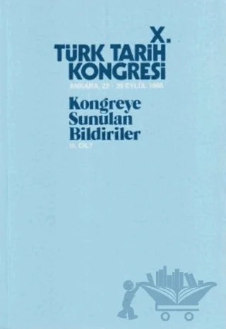 10. Türk Tarih Kongresi - 3. Cilt – Kolektif – Türk Tarih Kurumu Yayınları kitap kapağı