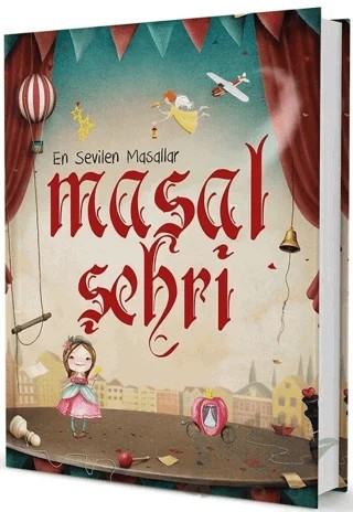 Masal Şehri – En Sevilen Klasik Masallar – Kolektif – İndigo Çocuk kitap kapağı