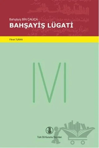 Bahşayiş Lügati – Bahşayiş Bin Çalıça – Türk Dil Kurumu Yayınları kitap kapağı