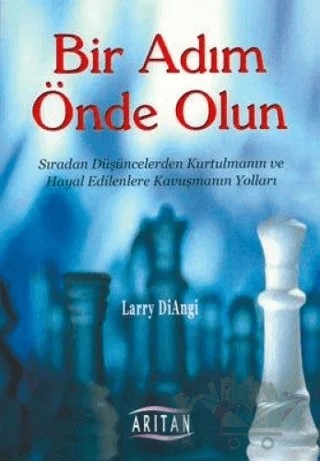Bir Adım Önde Olun – Larry DiAngi – Arıtan Yayınevi kitap kapağı
