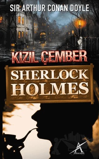 Sherlock Holmes : Kızıl Çember – Sir Arthur Conan Doyle – Avrupa Yakası Yayınları kitap kapağı