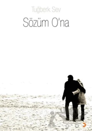 Sözüm O’na – Tuğberk Sev – Cinius Yayınları kitap kapağı