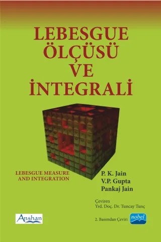 LEBESGUE ÖLÇÜSÜ VE İNTEGRALİ - – P. K. Jain, V.P. Gupta, Pankaj Jain – Nobel Akademik Yayıncılık kitap kapağı