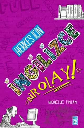 Herkes İçin İngilizce Bir Olay! – Michelle Finlay – Genç Timaş kitap kapağı