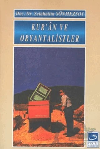 Kur’an ve Oryantalistler – Selahattin Sönmezsoy – Fecr Yayınları kitap kapağı