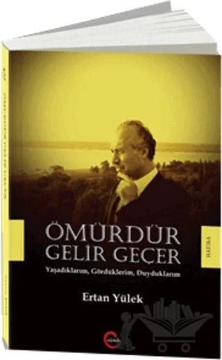 Ömürdür Gelir Geçer – Ertan Yülek – Cümle Yayınları kitap kapağı