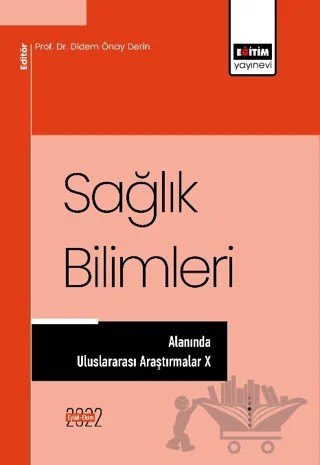 Sağlık Bilimleri Alanında Uluslararası Araştırmalar X – Kolektif – Eğitim Yayınevi - Bilimsel Eserler kitap kapağı