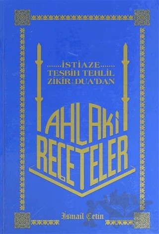 Ahlaki Reçeteler – İsmail Çetin – Dilara Yayınları kitap kapağı