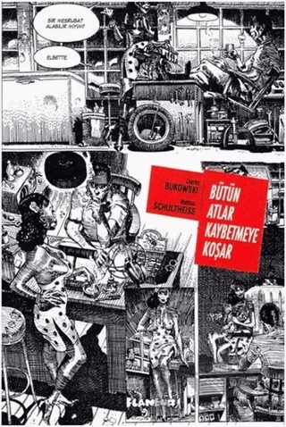 Bütün Atlar Kaybetmeye Koşar – Charles Bukowski, Matthias Schultheiss – Flaneur Books kitap kapağı