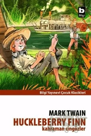 Huckleberry Finn Kahraman Cingözler – Mark Twaın – Bilgi Yayınevi kitap kapağı