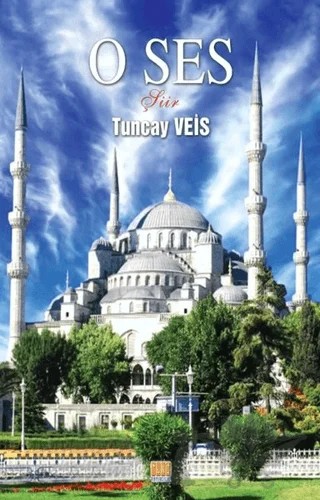 O Ses – Tuncay Veis – Tunç Yayıncılık kitap kapağı