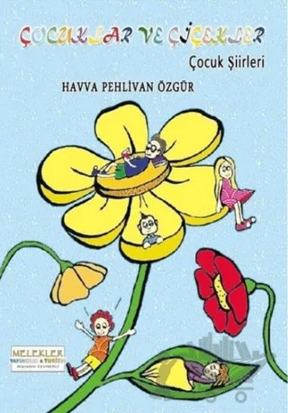 Çocuklar ve Çiçekler – Havva Pehlivan Özgür – Melekler Yayıncılık kitap kapağı