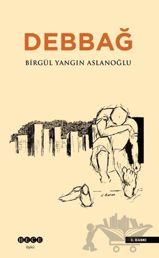 Debbağ – Birgül Yangın Aslanoğlu – Hece Yayınları kitap kapağı