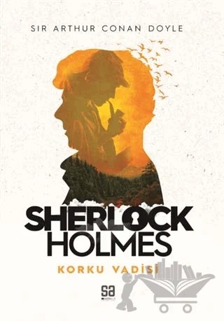 Sherlock Holmes - Korku Vadisi – Sir Arthur Conan Doyle – Satıraltı Yayınları kitap kapağı