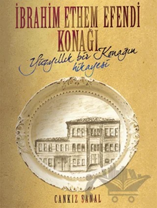 İbrahim Ethem Efendi Konağı – Cankız Şanal – Boyut Yayın Grubu kitap kapağı
