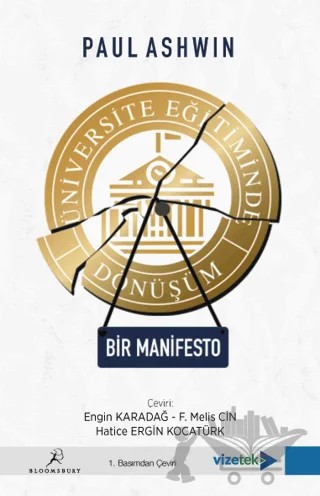 Üniversite Eğitiminde Dönüşüm: Bir Manifesto – Paul Ashwin – Vizetek Yayıncılık kitap kapağı
