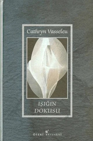 Işığın Dokusu – Cathryn Vasseleu – Öteki Yayınevi kitap kapağı