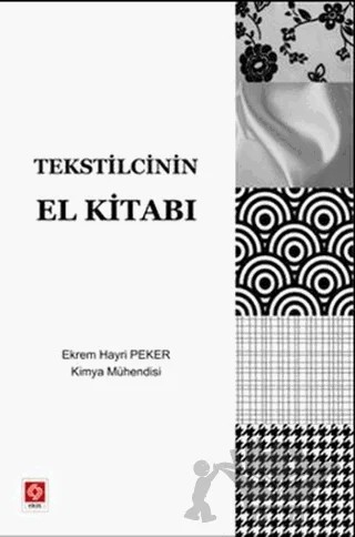Tekstilcinin El Kitabı – Ekrem Hayri Peker – Ekin Basım Yayın kitap kapağı
