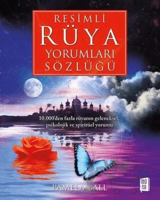 Resimli Rüya Yorumları Sözlüğü – Pamela Ball – Mona Kitap kitap kapağı