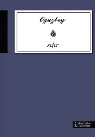 Sıfır – Oğuzbey – İkinci Adam Yayınları kitap kapağı