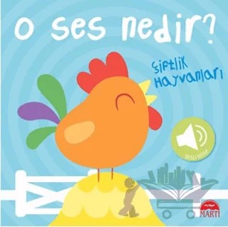 O Ses Nedir? - Çiftlik Hayvanları (Sesli Kitap) – Kolektif – Martı Çocuk Yayınları kitap kapağı