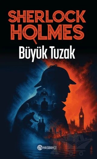 Büyük Tuzak 7 - Sherlock Holmes – Yasin Özkan – Hasbahçe kitap kapağı