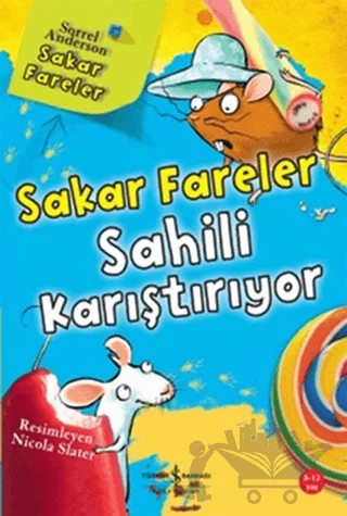 Sakar Fareler Sahili Karıştırıyor – Sorrel Anderson – İş Bankası Kültür Yayınları kitap kapağı